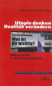 Buchcover Klaus Ahlheim, Horst Mathes (Hg.) - "Utopie denken, Realität verändern"